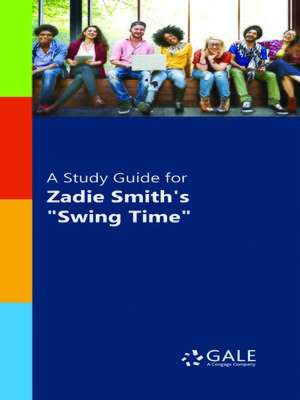 cover image of A Study Guide for Zadie Smith's "Swing Time"